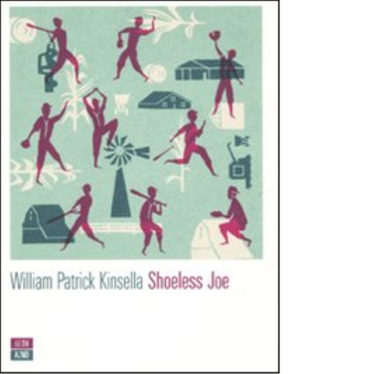 Shoeless Joe di William P. Kinsella,  2009,  66th And 2nd libro usato
