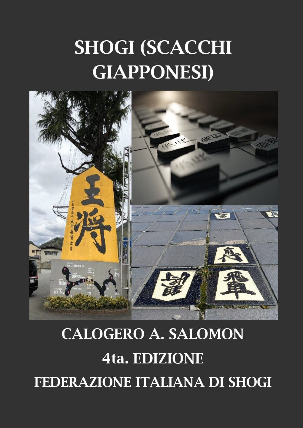 Shogi (Scacchi Giapponesi) 4ta Edizione, Calogero Abdel Salomon,  2021,  Youcan. libro usato