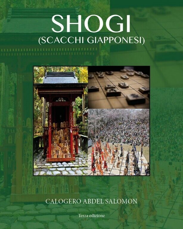 Shogi (scacchi giapponesi) - Terza edizione  di Calogero Abdel Salomon,  2020,   libro usato