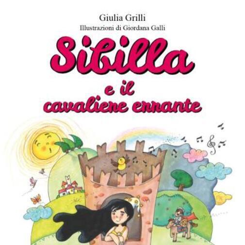 Sibilla e il cavaliere errante di Giulia Grilli,  2022,  Youcanprint libro usato