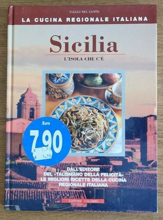 Sicilia, l'isola che non c'? - M. M?dail e M. Palla - Colombo - 2006 - AR libro usato