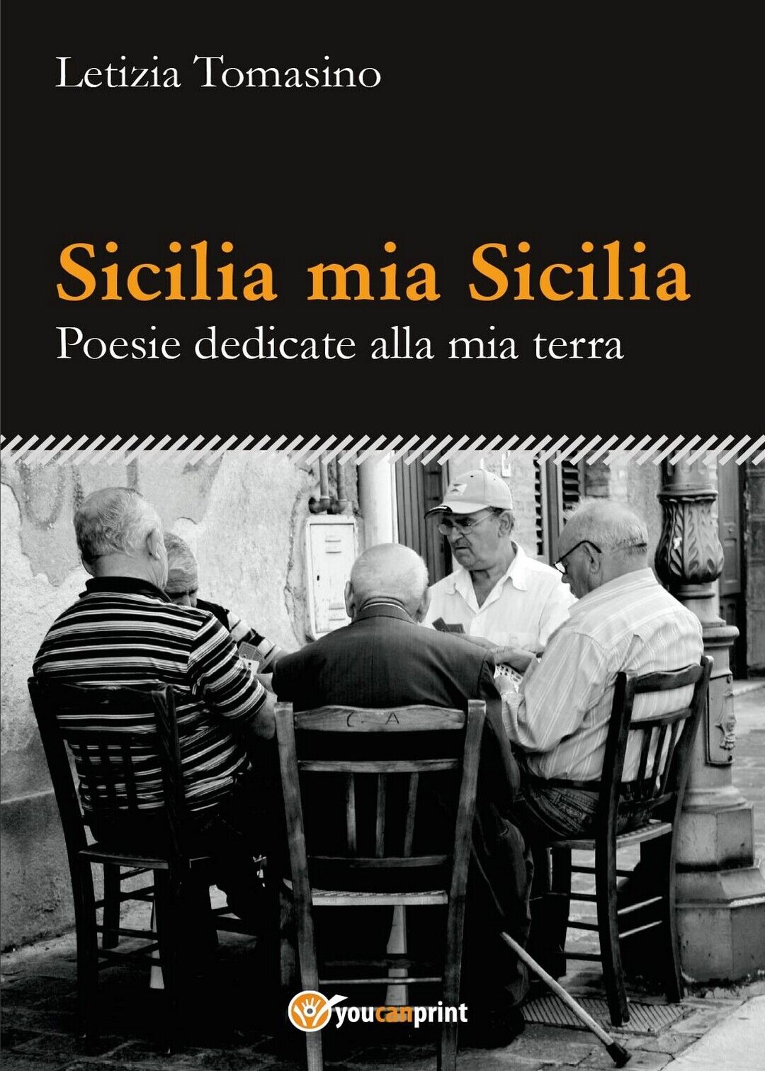 Sicilia mia Sicilia - Poesie dedicate alla mia terra  di Letizia Tomasino,  2016 libro usato