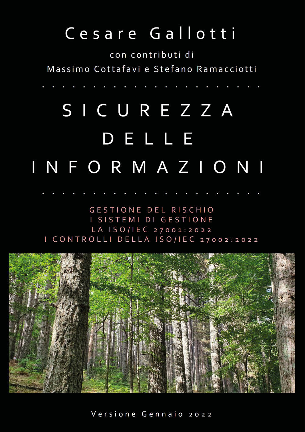 Sicurezza delle informazioni - Edizione 2022 di Cesare Gallotti,  2022,  Youcanp libro usato