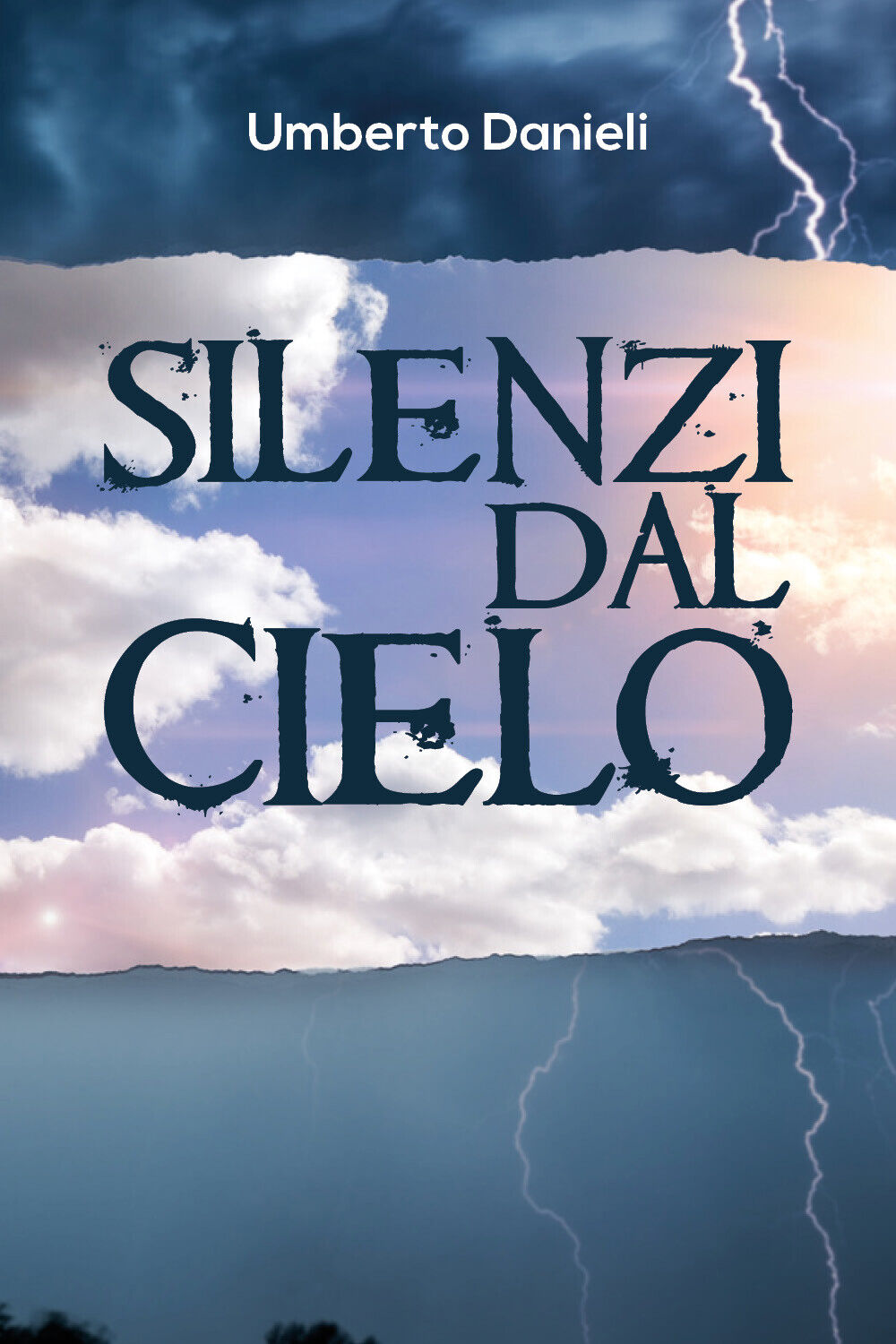 Silenzi dal cielo di Umberto Danieli,  2019,  Youcanprint libro usato