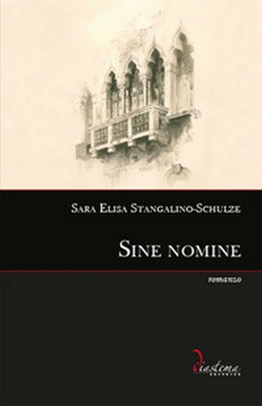 Sine nomine  di Sara Elisa Stangalino-schulze,  2020,  Diastema libro usato