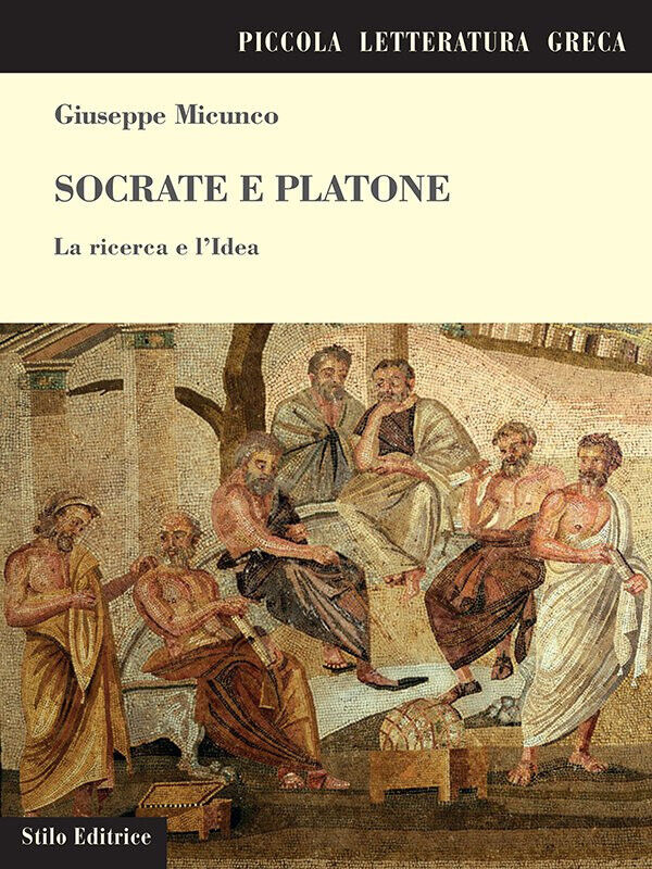 Socrate e Platone - Giuseppe Micunco - Stilo, 2018 libro usato