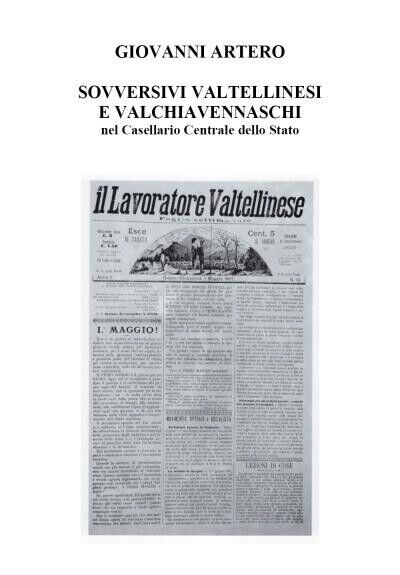  Sovversivi Valtellinesi e Valchiavennaschi di Giovanni Artero, 2022, Youcanp libro usato