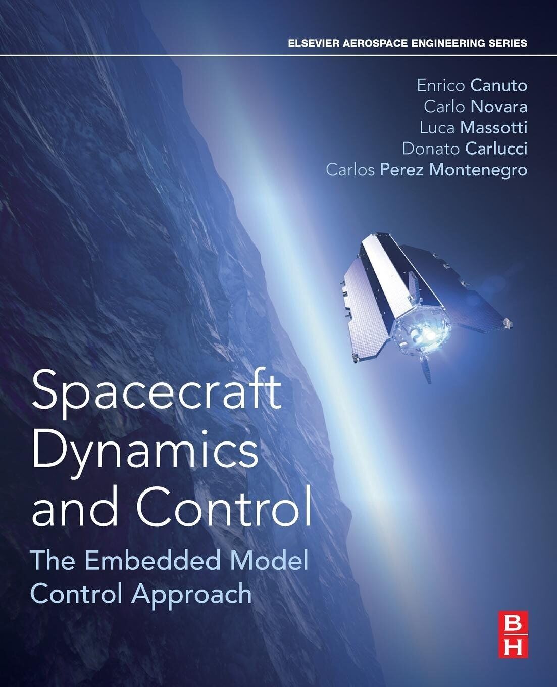 Spacecraft Dynamics and Control - Enrico - Elsevier, 2018 libro usato