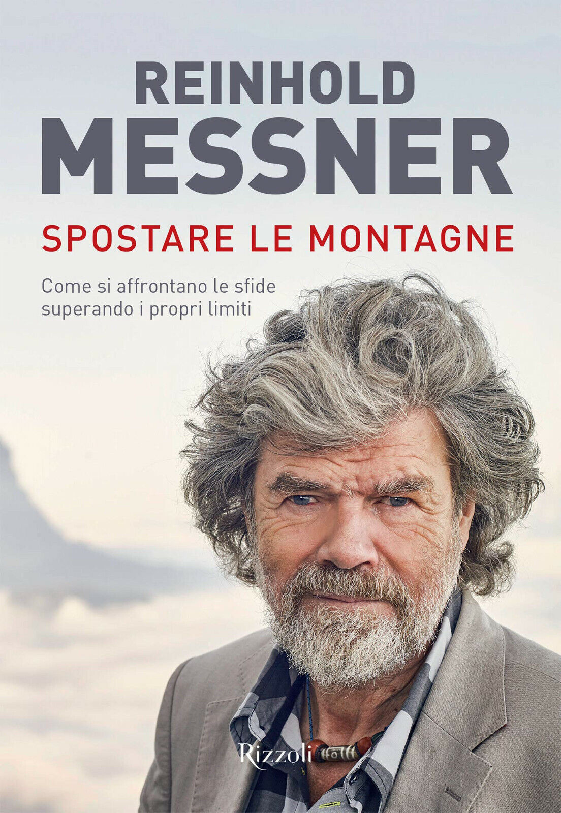 Spostare le montagne - Reinhold Messner - Mondadori Electa, 2021 libro usato