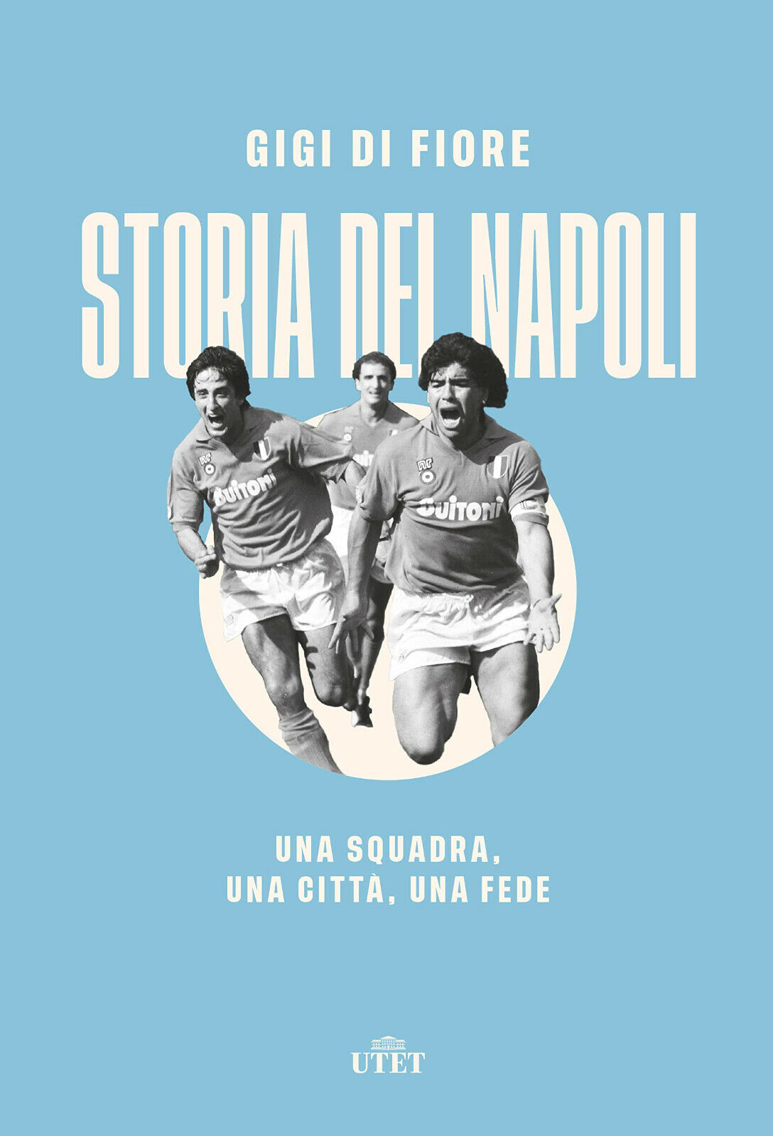 Storia del Napoli. Una squadra, una citt?, una fede - Gigi Di Fiore - UTET, 2021 libro usato