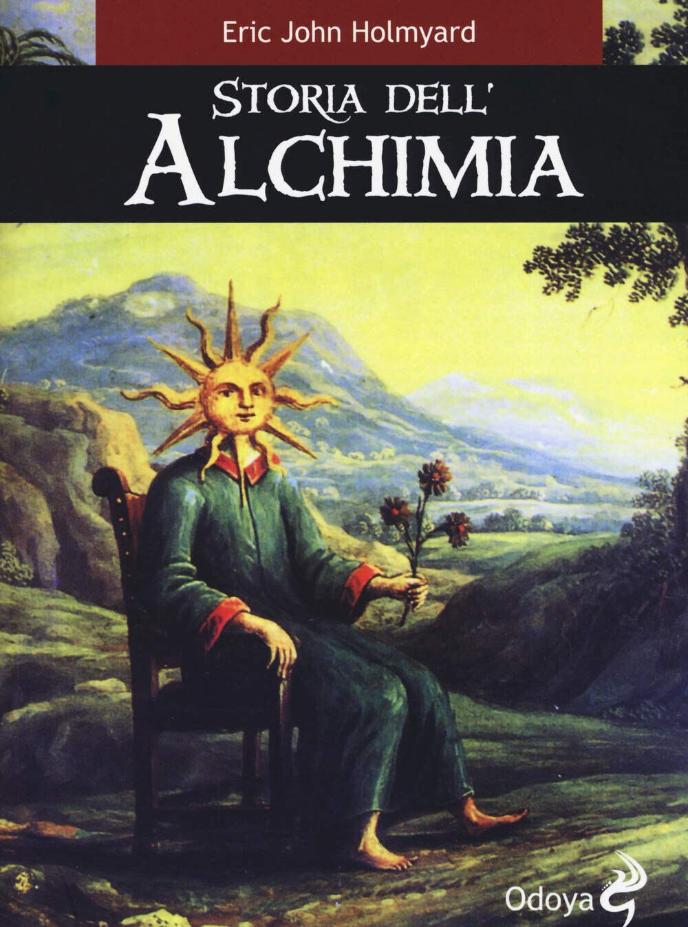 Storia dell'alchimia - Eric J. Holmyard -Odoya, 2019 libro usato