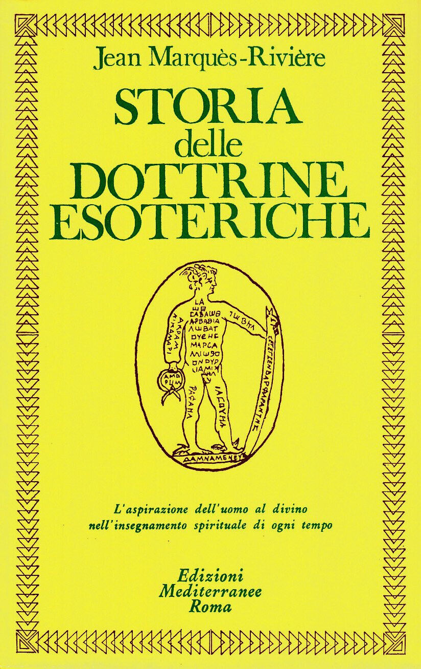 Storia delle dottrine esoteriche - Jean Rivi?re - Edizioni Mediterranee, 1984 libro usato