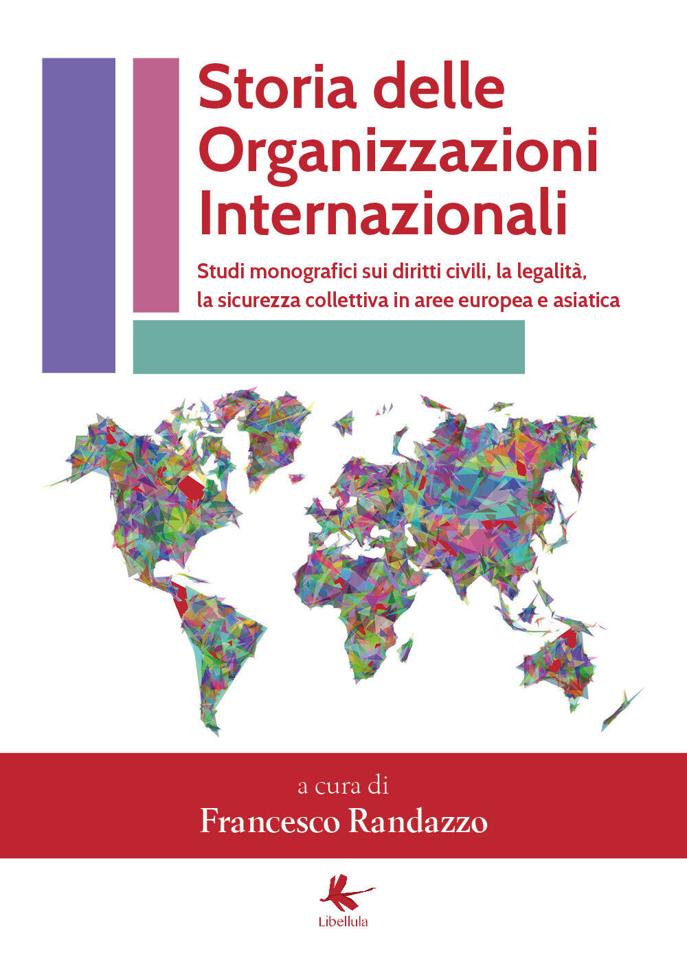 Storia delle organizzazioni internazionali - Francesco Randazzo,  2019,  Libellu libro usato