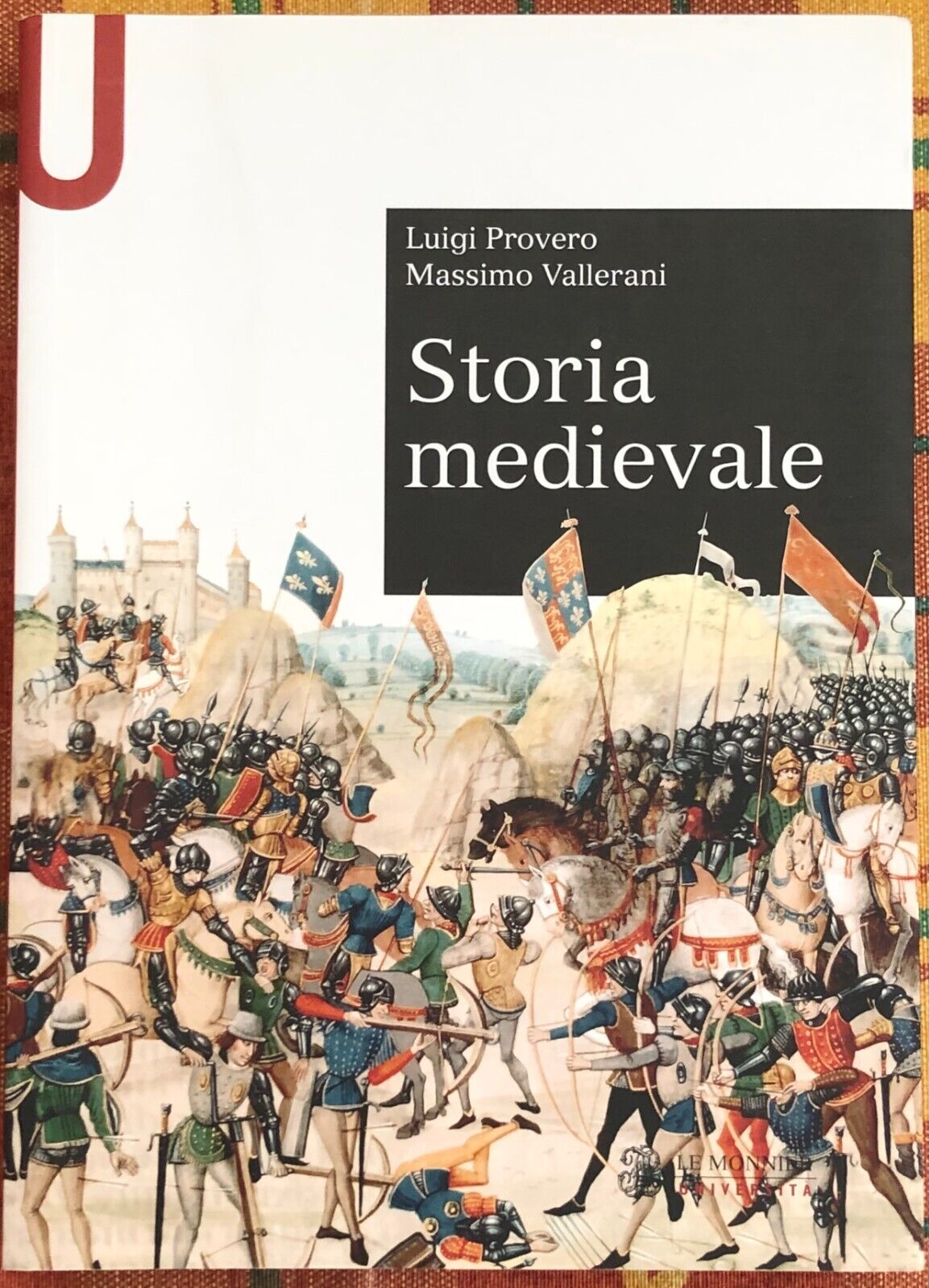 Storia medievale di Luigi Provero, Massimo Vallerani, 2016, Mondadori Educati libro usato