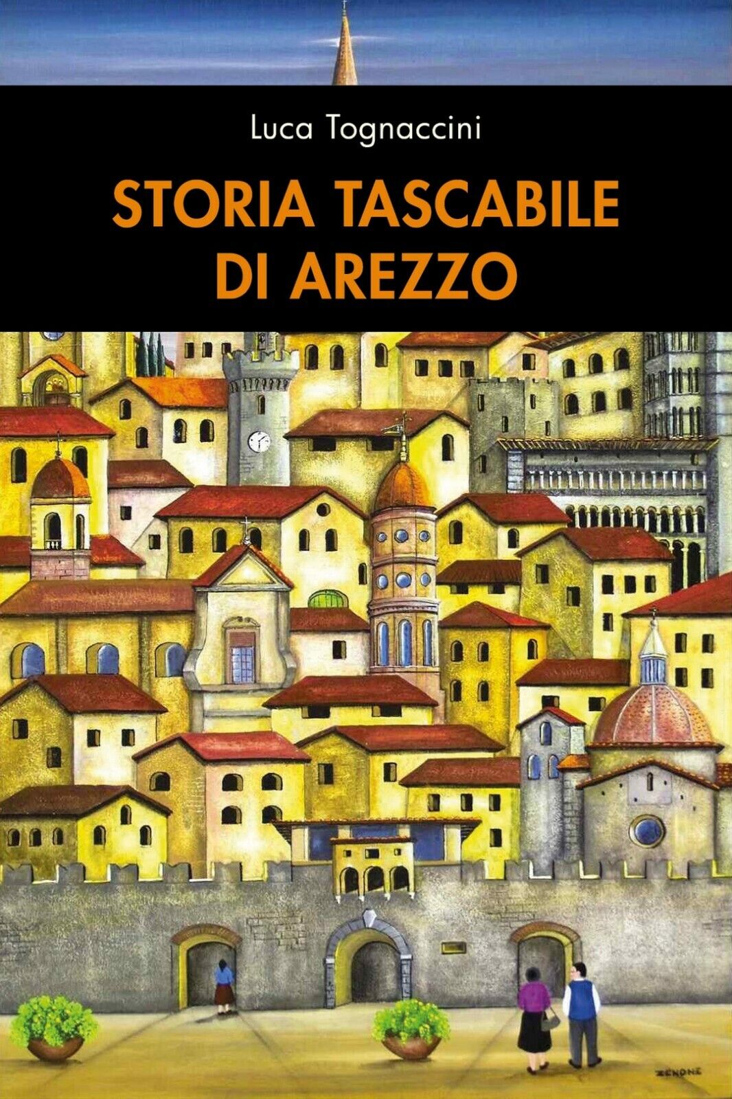 Storia tascabile di Arezzo  di Luca Tognaccini,  2019,  Youcanprint libro usato