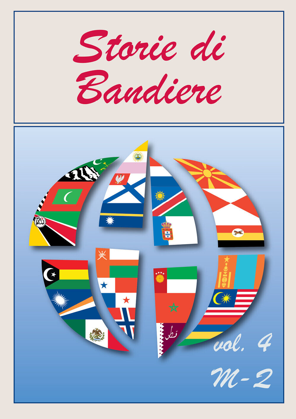 Storie di Bandiere vol. 4 M-Q di Flaggart,  2020,  Youcanprint libro usato
