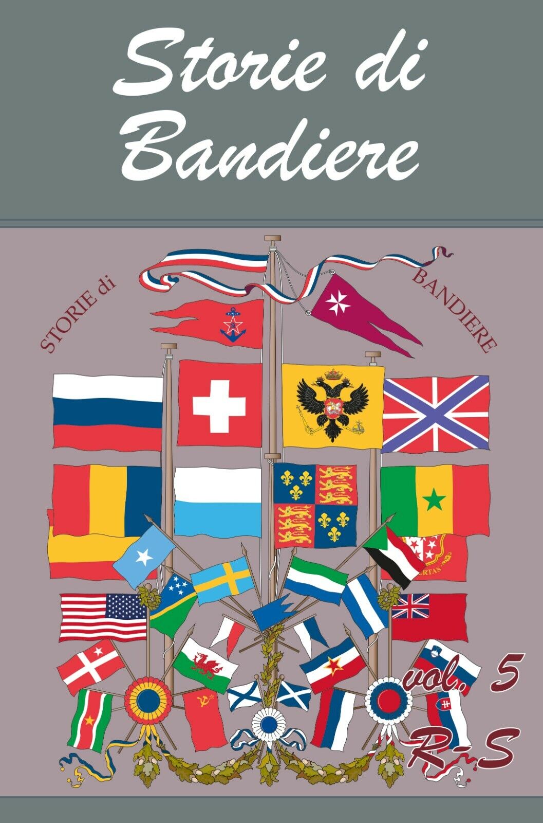 Storie di Bandiere vol. 5 R-S di Flaggart,  2020,  Youcanprint libro usato