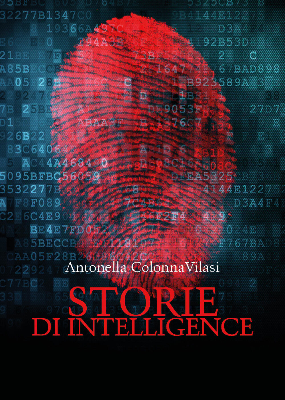 Storie di intelligence -  Antonella Colonna Vilasi,  2020,  Youcanprint libro usato