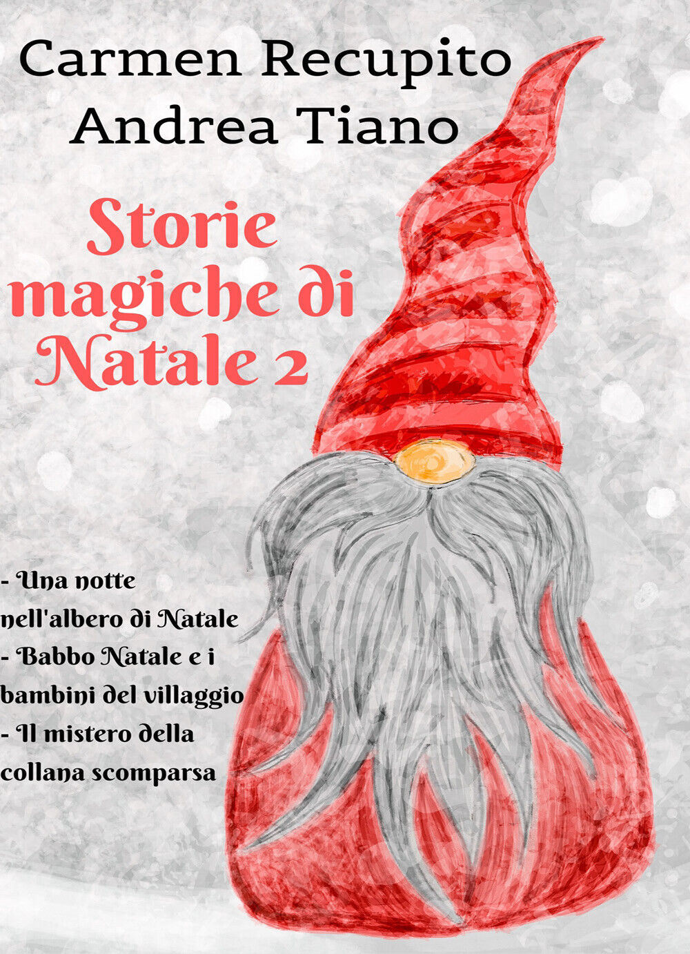 Storie magiche di Natale 2 - Carmen Recupito - Andrea Tiano,  2019,  Youcanprit libro usato