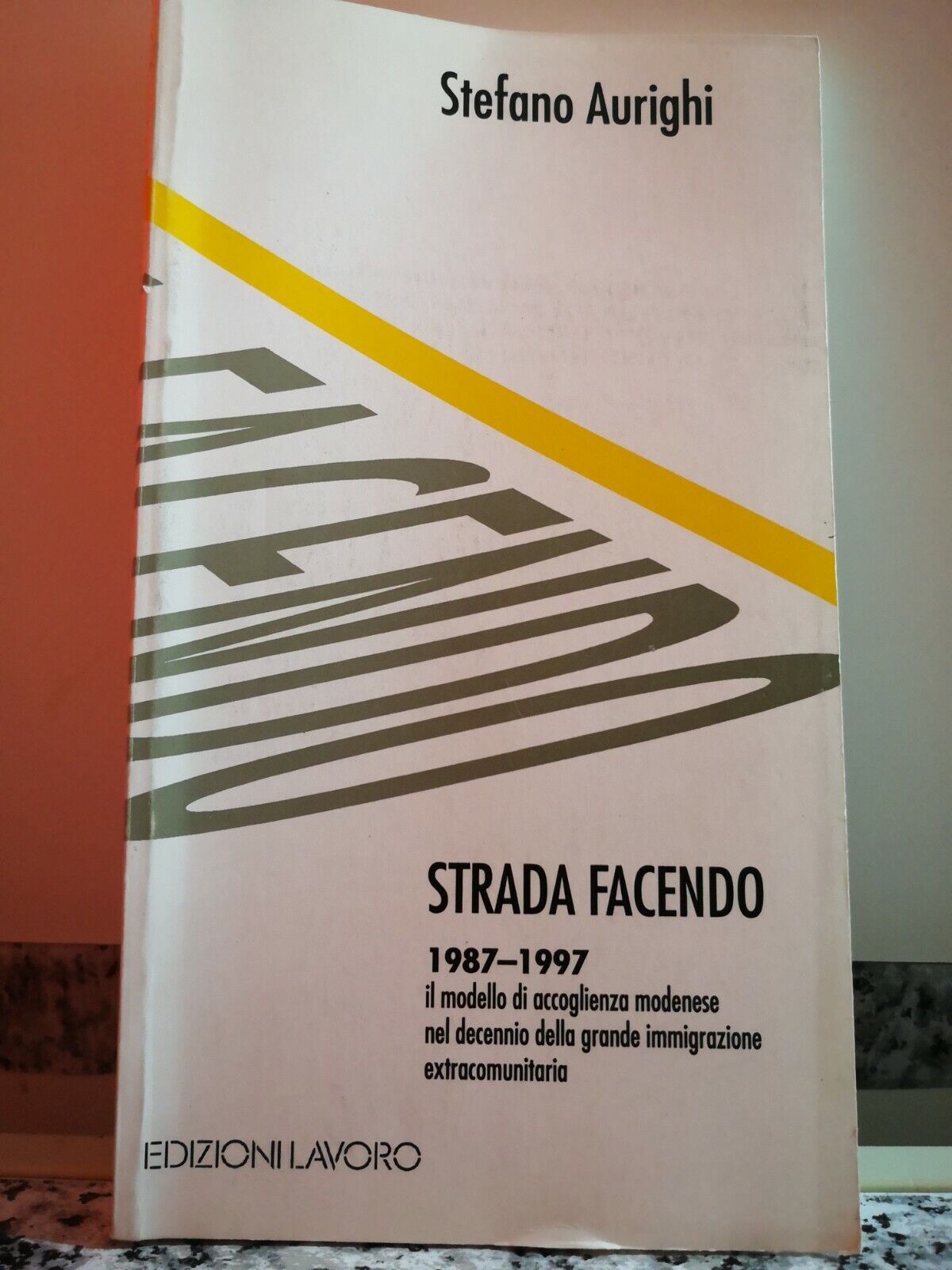 Strada Facendo di Stefano Aurighi,  1997,  Edizioni Lavoro -F libro usato