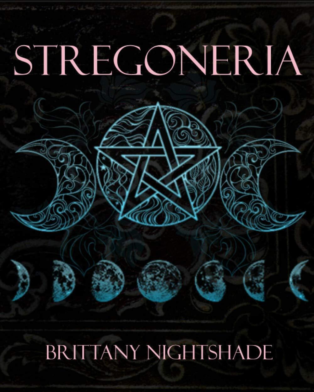 Stregoneria - Brittany Nightshade - Independently published, 2021 libro usato