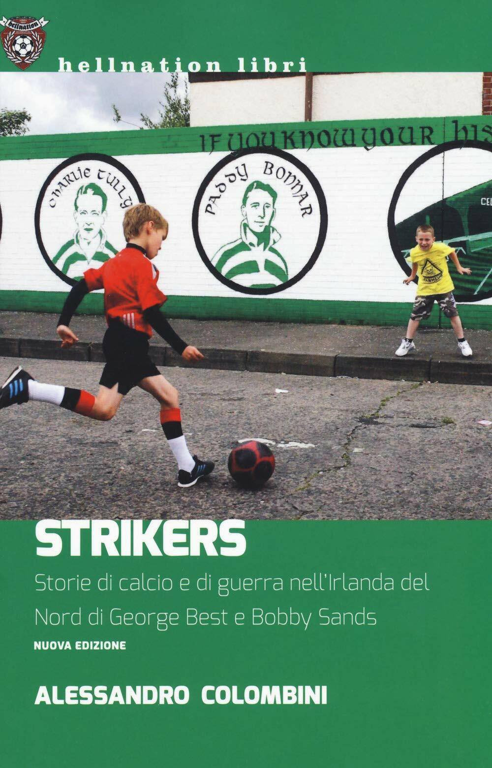 Strikers - Alessandro Colombini - Red Star Press, 2019 libro usato