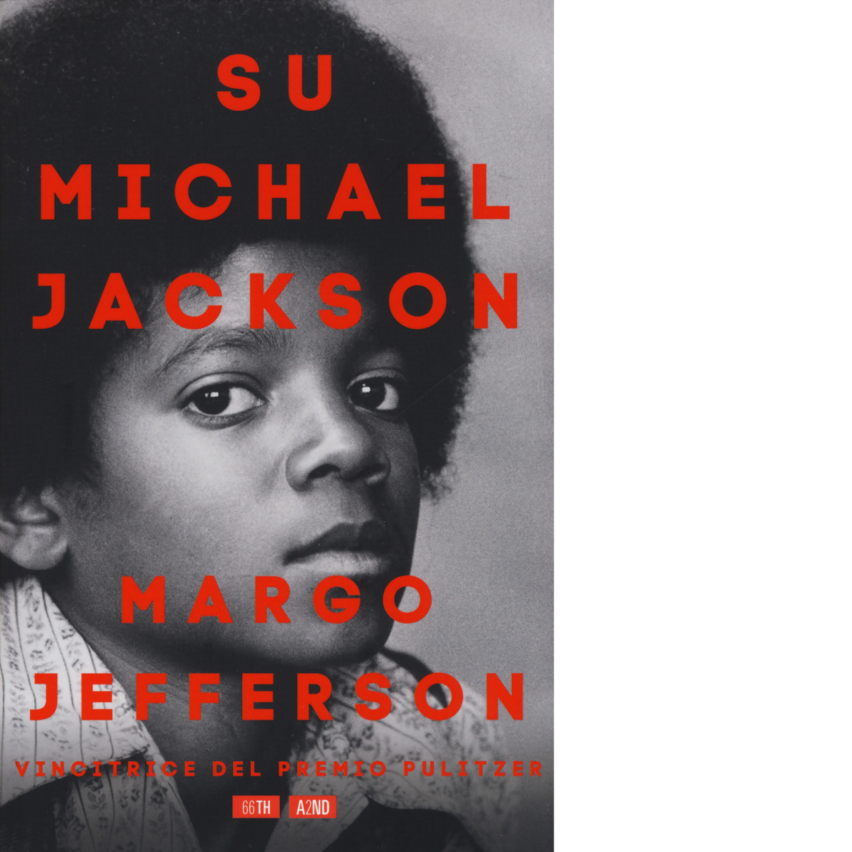 Su Michael Jackson di Margo Jefferson,  2019,  66th And 2nd libro usato