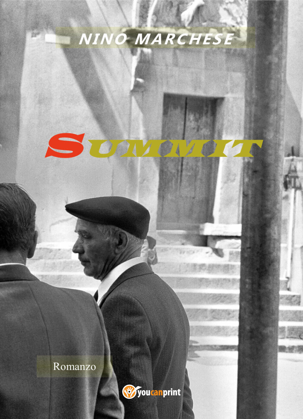 Summit di Nino Marchese,  2021,  Youcanprint libro usato