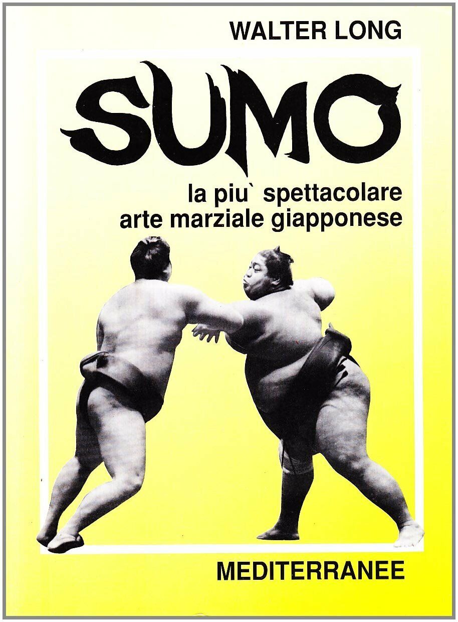 Sumo - Walter Long - Edizioni Mediterranee, 1991 libro usato