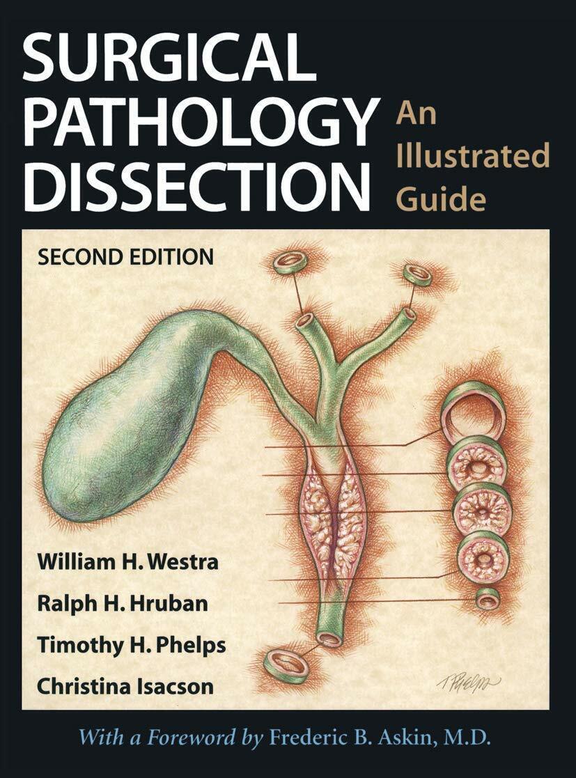 Surgical Pathology Dissection - William H. Westra - Springer, 2003 libro usato