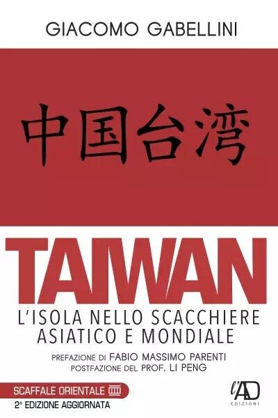 Taiwan di Giacomo Gabellini, 2023, L.a.d. Gruppo Editoriale Ets libro usato