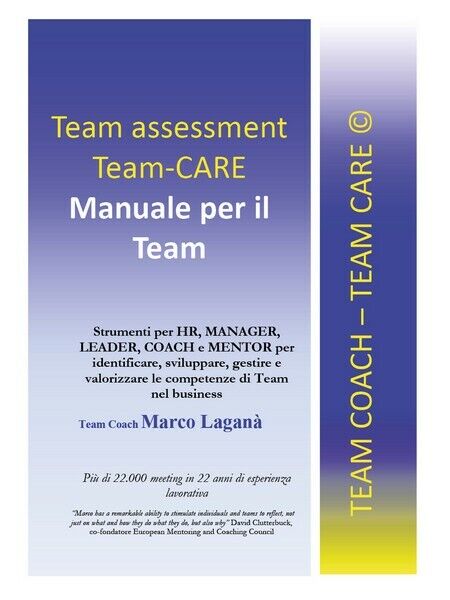 Team Assessment Team-CARE - Manuale per il Team,  di Marco Lagan?,  2019  - ER libro usato
