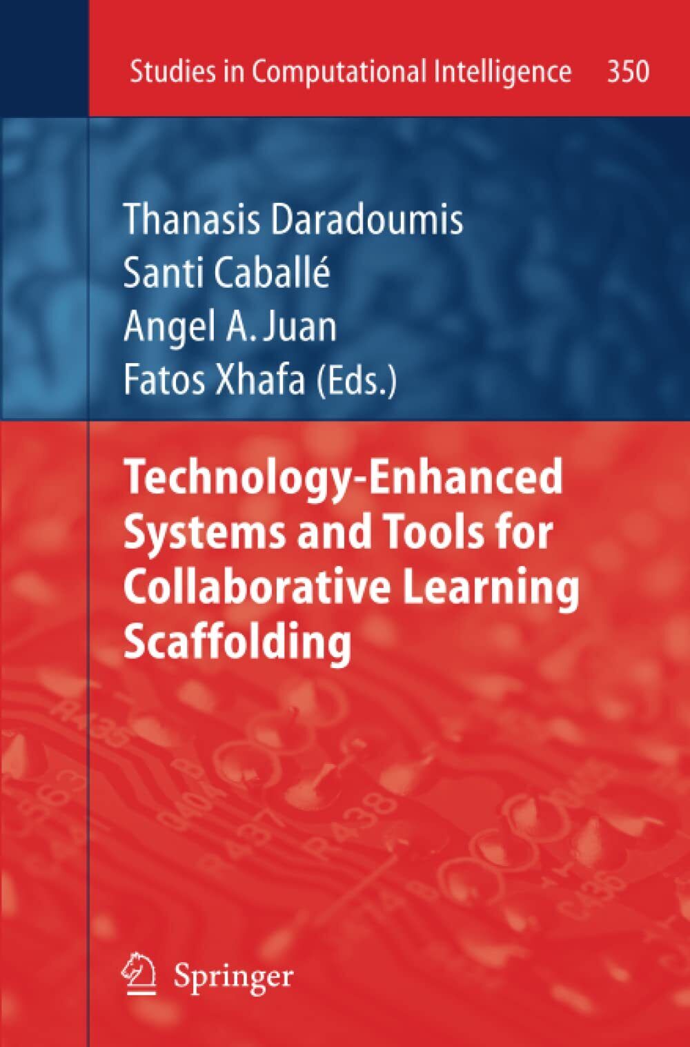 Technology-Enhanced Systems and Tools for Collaborative Learning Scaffolding libro usato