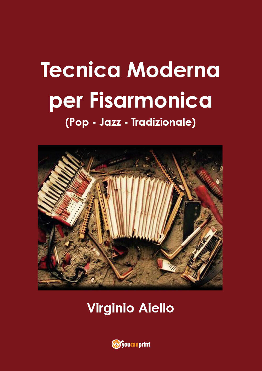 Tecnica moderna per fisarmonica (pop-jazz-tradizionale) di Virginio Aiello,  201 libro usato