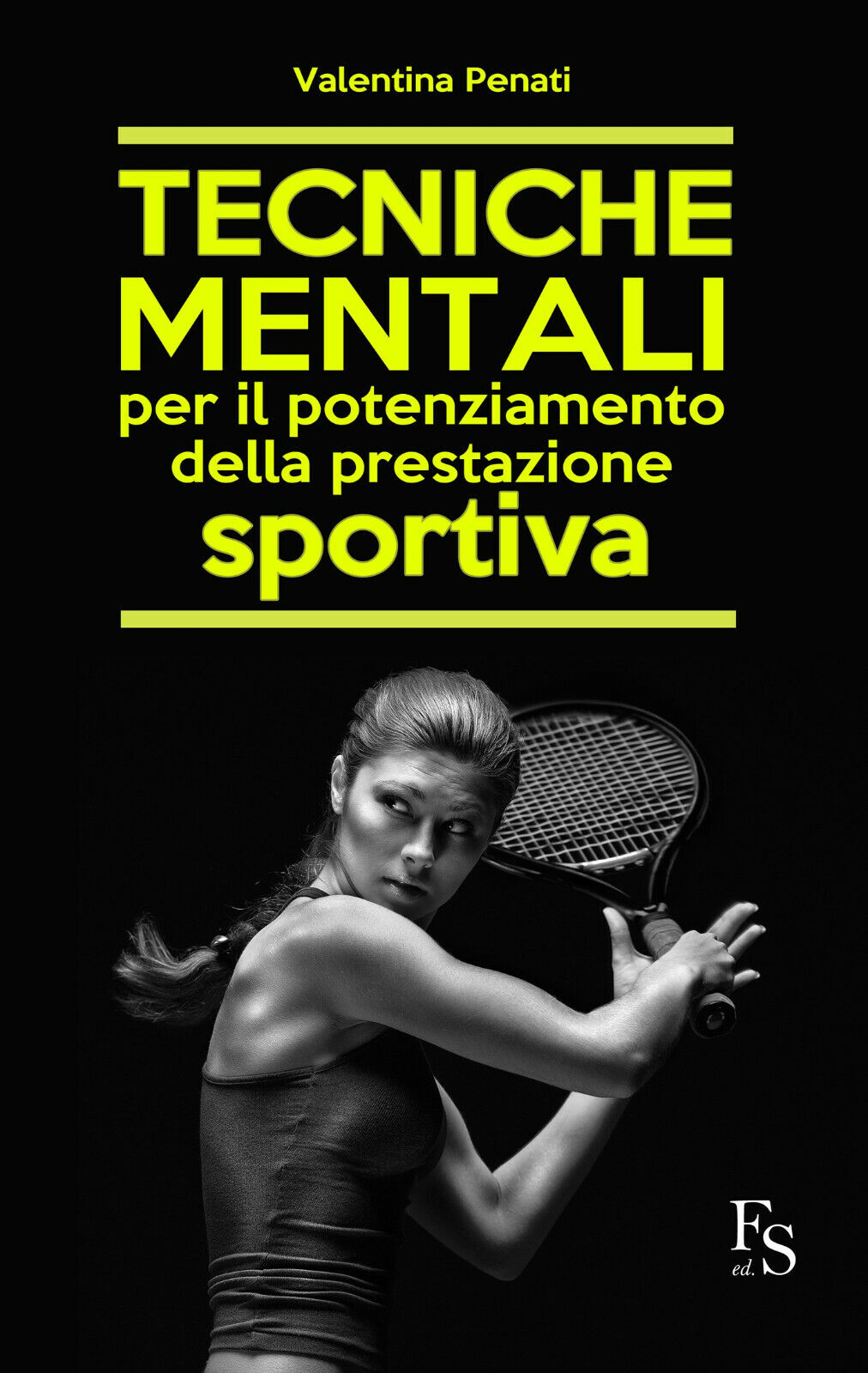 Tecniche mentali per il potenziamento della prestazione sportiva - Penati, 2015 libro usato