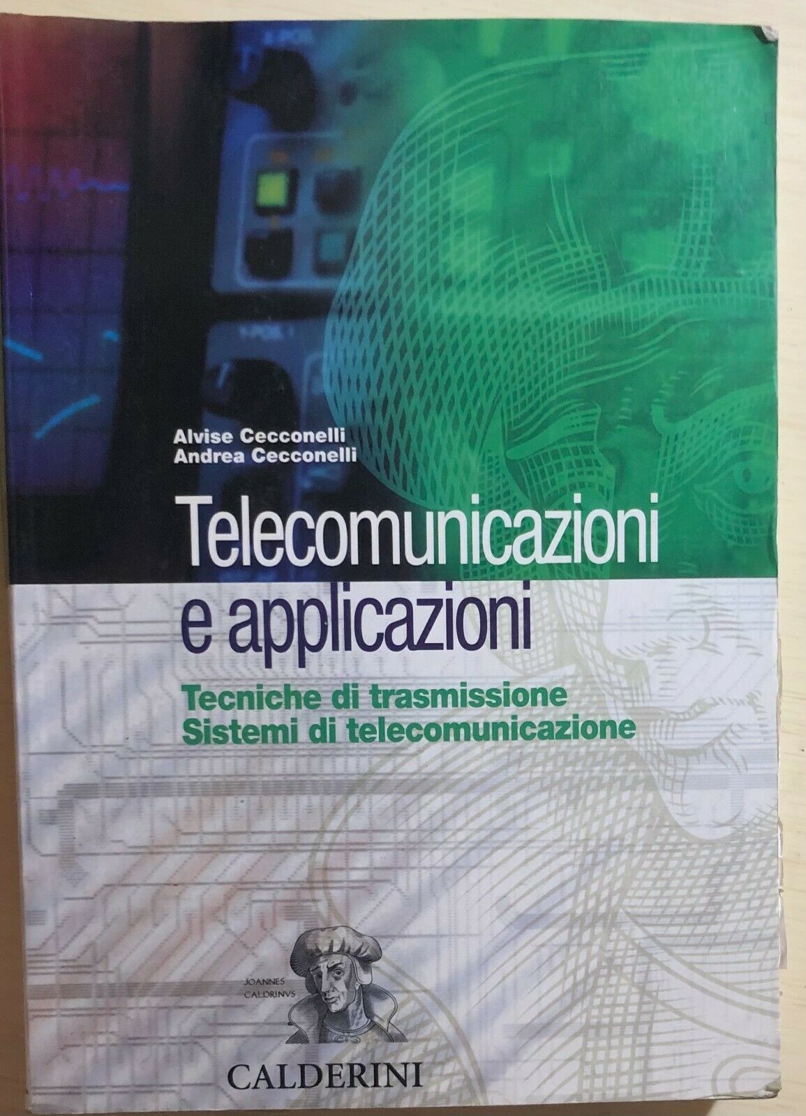 Telecomunicazioni e applicazioni di Alvise Cecconelli, Andrea Cecconelli, 2003,  libro usato