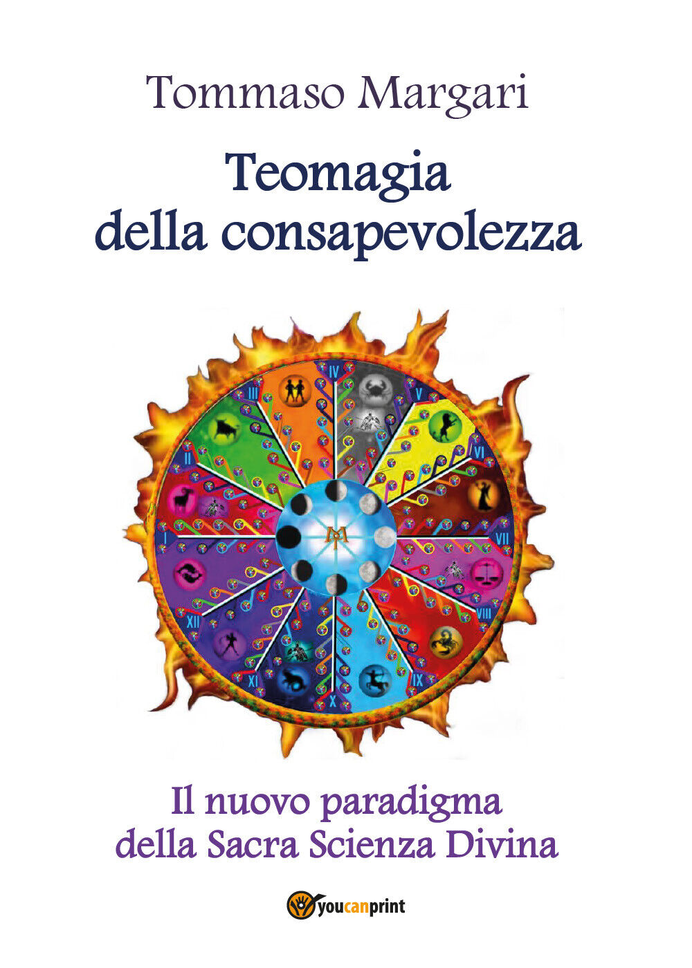 Teomagia della consapevolezza,  di Tommaso Margari,  2018,  Youcanprint libro usato