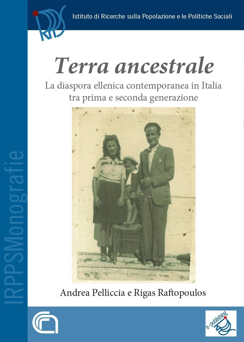 Terra ancestrale. La diaspora ellenica contemporanea in Italia tra prima e secon libro usato