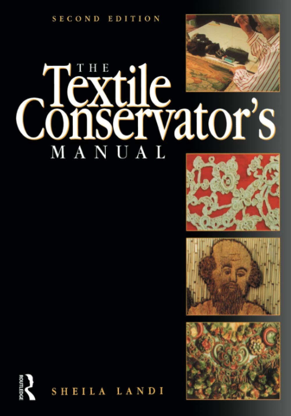 Textile Conservator s Manual - Sheila Landi - Routledge, 1997 libro usato