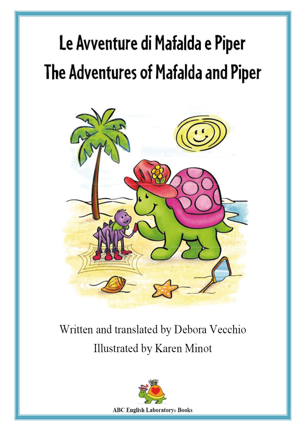 The Adventures of Mafalda and Piper  di Debora Vecchio,  2018,  Youcanprint libro usato