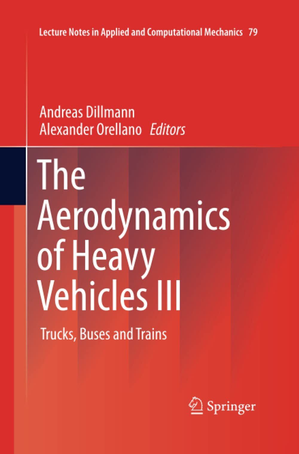 The Aerodynamics of Heavy Vehicles III - Andreas Dillmann - Springer, 2016 libro usato