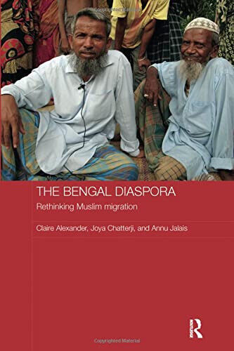 The Bengal Diaspora - Claire Alexander, Joya Chatterji, Annu Jalais - 2018 libro usato