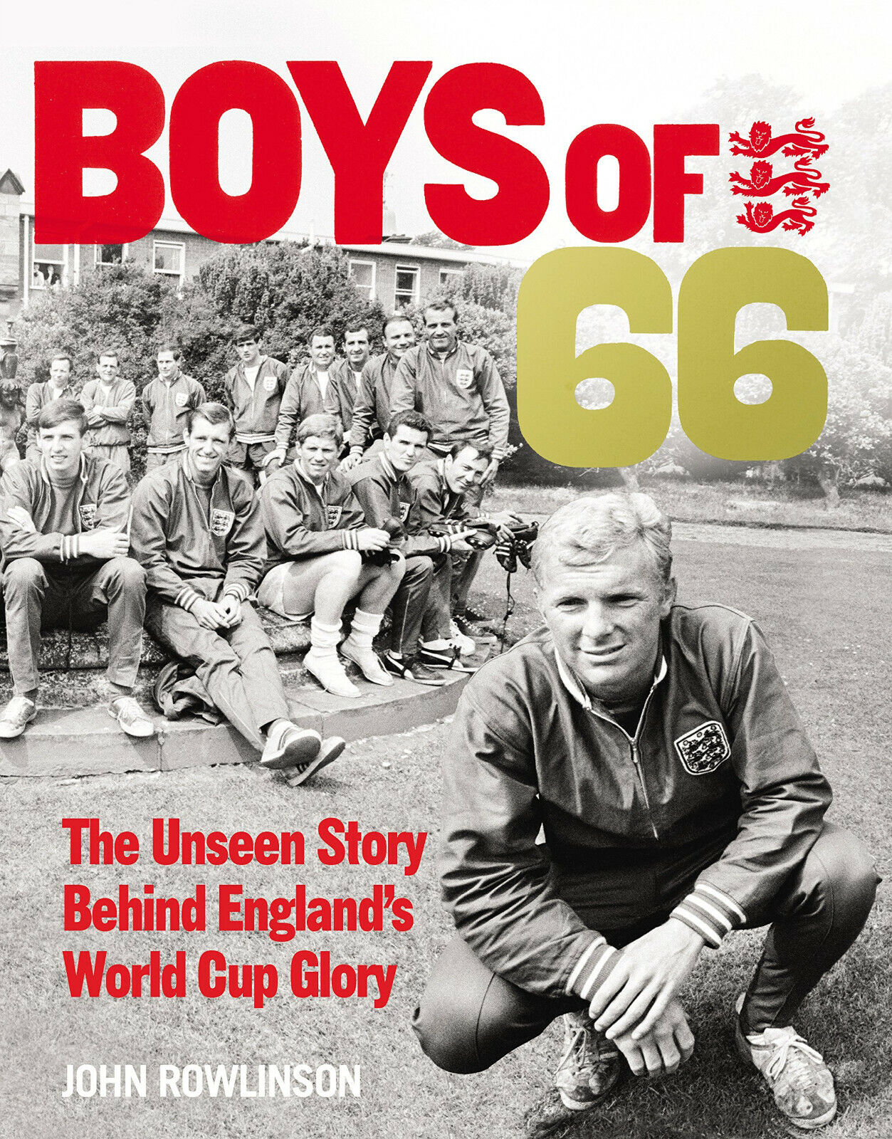 The Boys of ?66 - John Rowlinson - Ebury Publishing, 2016 libro usato