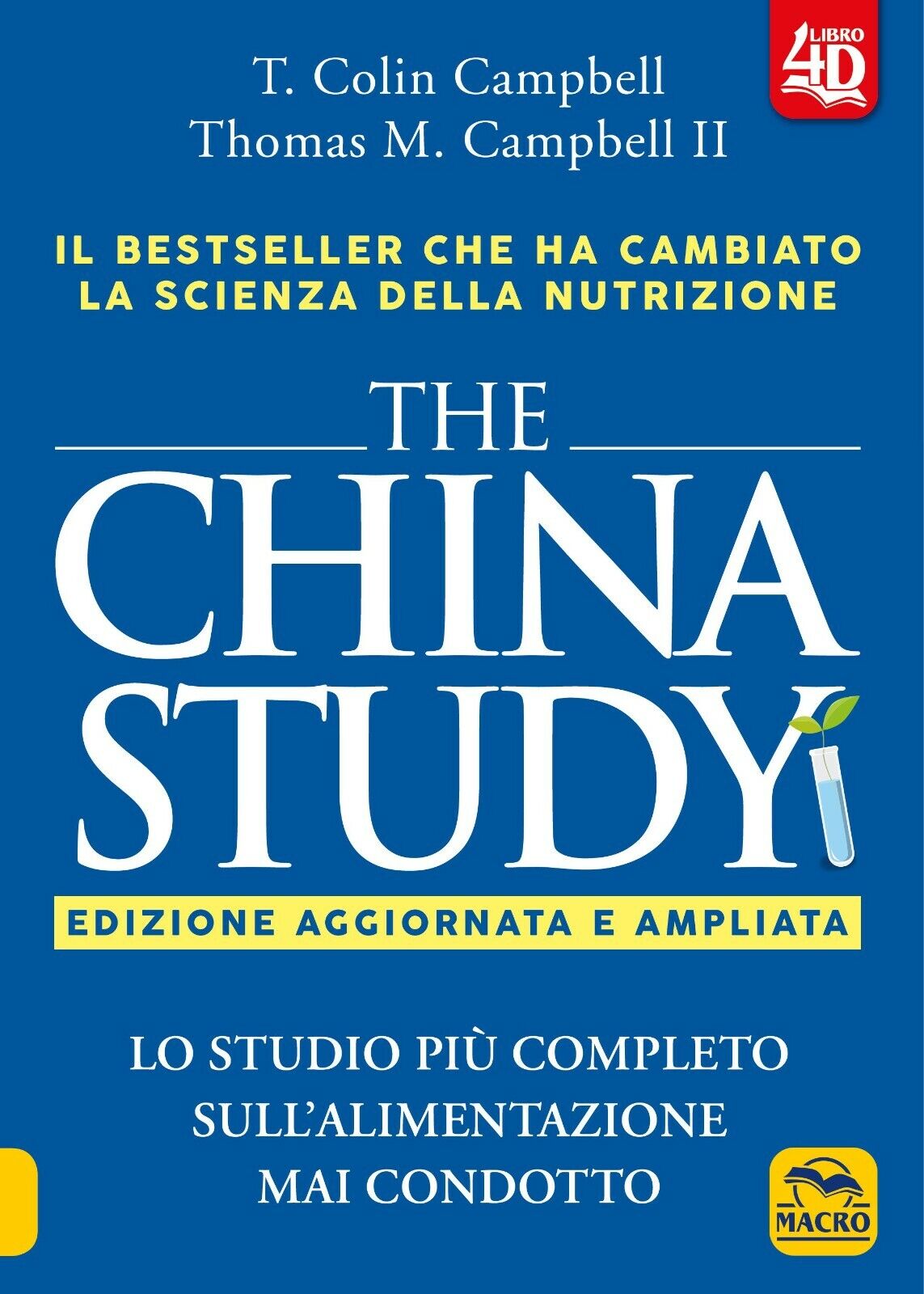The China study. Lo studio pi? completo sulL'alimentazione mai condotto. Ediz. a libro usato