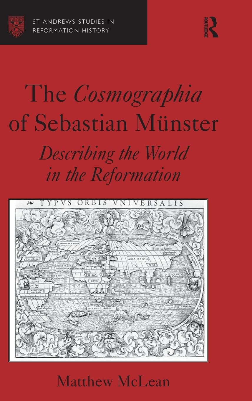 The Cosmographia of Sebastian M?nster - Matthew McLean - Routledge, 2007 libro usato