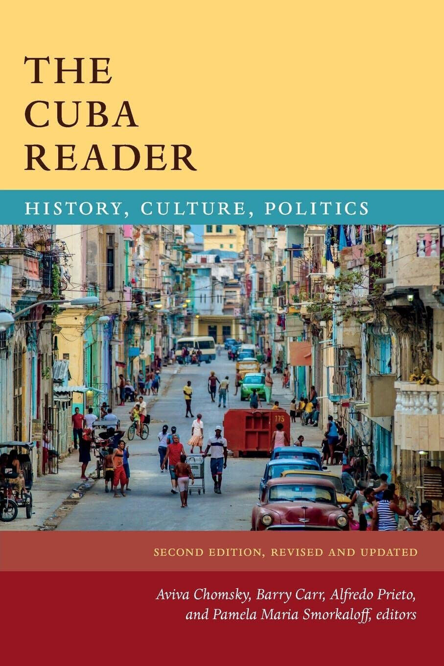 The Cuba Reader - Aviva Chomsky, Barry Carr, Alfredo Prieto - 2019 libro usato