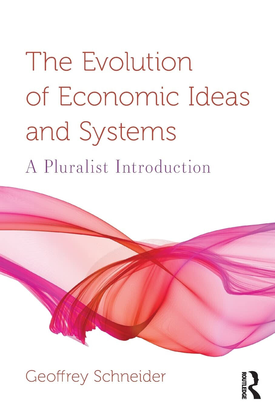 The Evolution of Economic Ideas and Systems - Geoffrey - Taylor & Francis, 2018 libro usato
