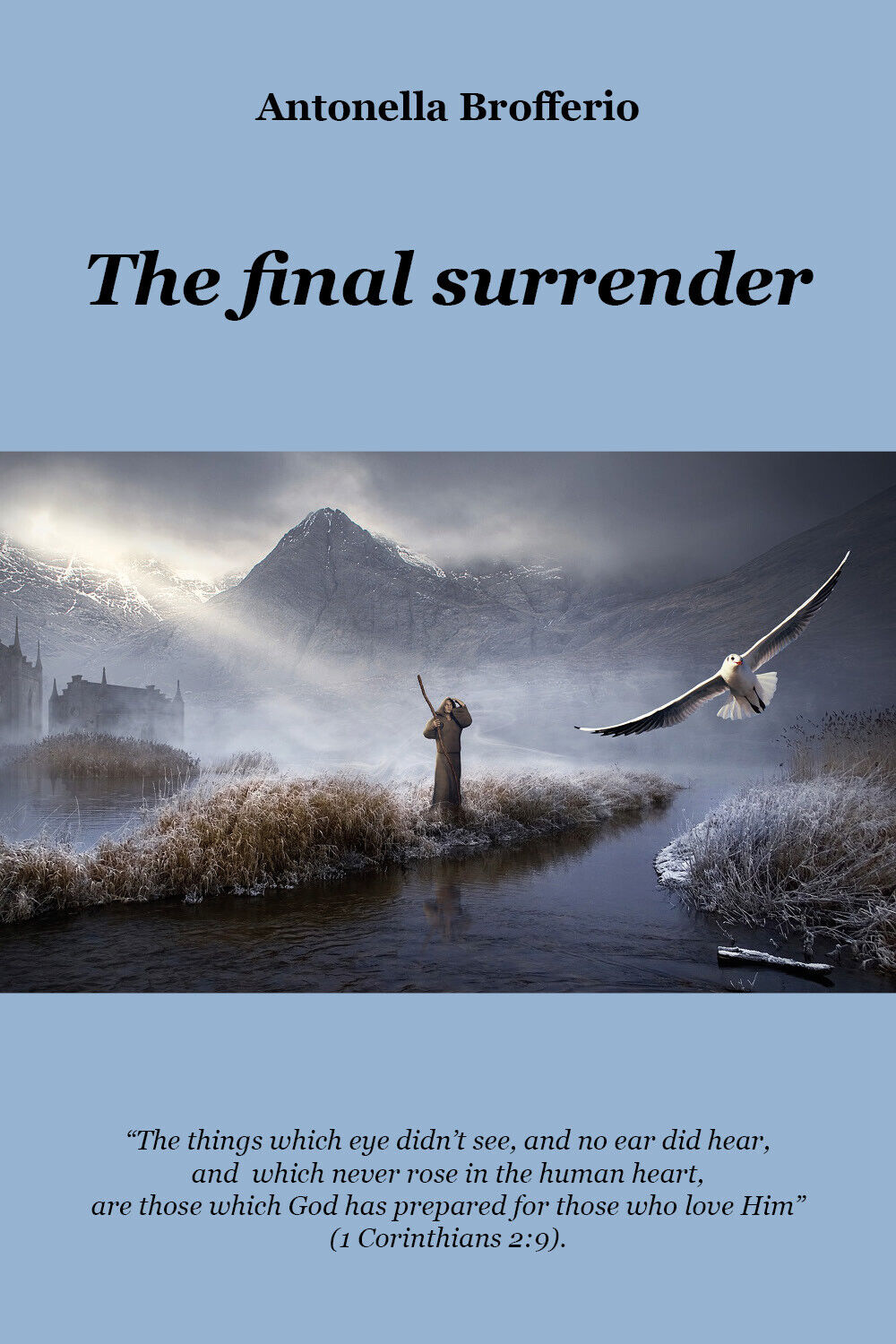 The Final Surrender di Antonella Brofferio,  2021,  Youcanprint libro usato