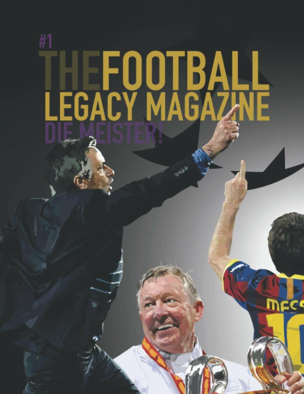 The Football Legacy Magazine - Independently Published - 2021 libro usato