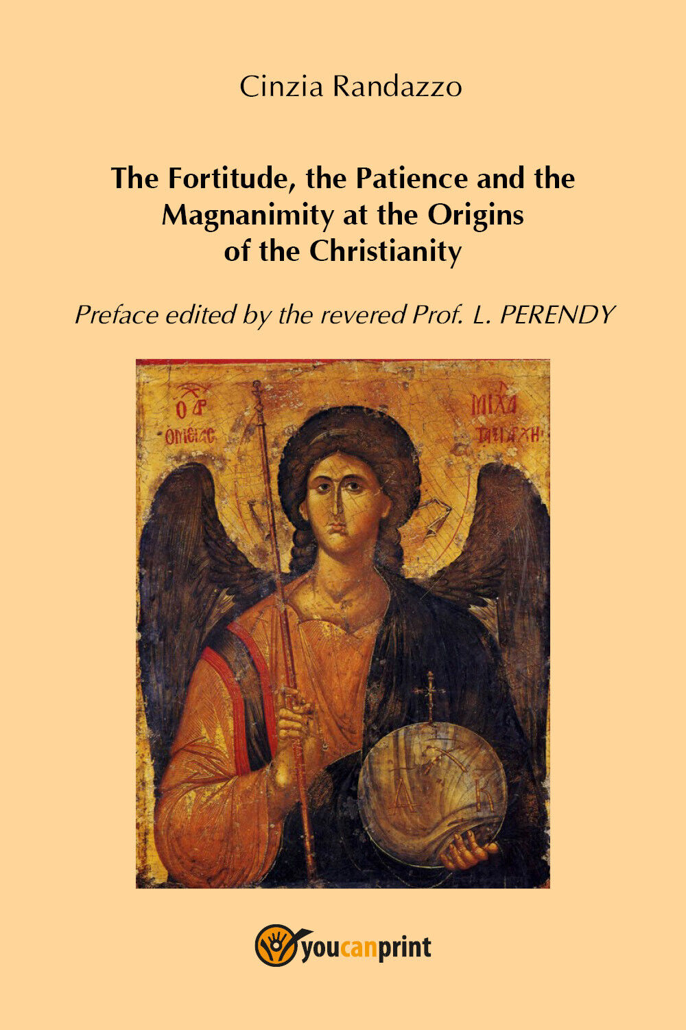 The Fortitude, the Patience and the Magnanimity at the Origins of the Christian. libro usato